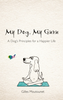 My Dog, My Guru