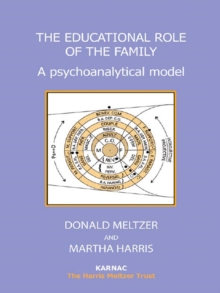 The Educational Role of the Family : A Psychoanalytical Model