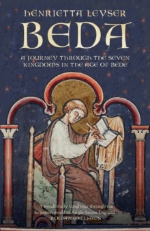 Beda : A Journey to the Seven Kingdoms at the Time of Bede