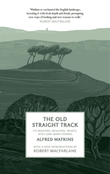 The Old Straight Track, Hardback Book The Old Straight Track, Hardback Book