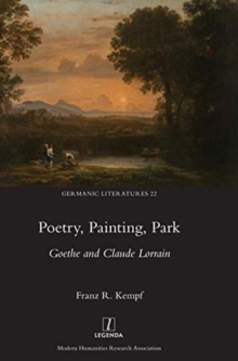 Poetry, Painting, Park : Goethe and Claude Lorrain