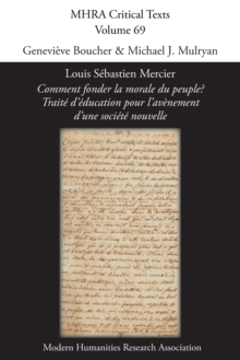 Louis Sebastien Mercier, 'Comment fonder la morale du peuple? Traite d'education pour l'avenement d'une societe nouvelle'