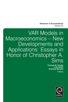 Var Models in Macroeconomics - New Developments and Applications : Essays in Honor of Christopher A. Sims, Hardback Book Var Models in Macroeconomics - New Developments and Applications : Essays in Honor of Christopher A. Sims, Hardback Book