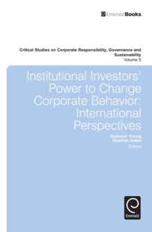 Institutional Investors' Power to Change Corporate Behavior : International Perspectives, Hardback Book Institutional Investors' Power to Change Corporate Behavior : International Perspectives, Hardback Book