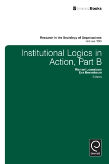 Institutional Logics in Action, Hardback Book Institutional Logics in Action, Hardback Book
