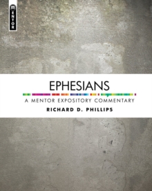 Ephesians : A Mentor Expository Commentary, Hardback Book Ephesians : A Mentor Expository Commentary, Hardback Book