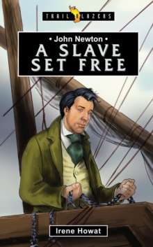 John Newton : A Slave Set Free, Paperback / softback Book John Newton : A Slave Set Free, Paperback / softback Book