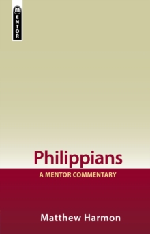Philippians : A Mentor Commentary, Hardback Book Philippians : A Mentor Commentary, Hardback Book