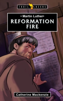 Martin Luther : Reformation Fire, Paperback Book Martin Luther : Reformation Fire, Paperback Book