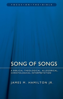 Song of Songs : A Biblical-Theological, Allegorical, Christological Interpretation, Paperback Book Song of Songs : A Biblical-Theological, Allegorical, Christological Interpretation, Paperback Book