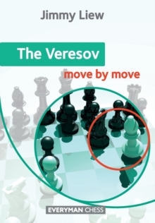 The Veresov: Move by Move