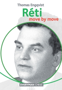Reti : Move by Move, Paperback / softback Book Reti : Move by Move, Paperback / softback Book