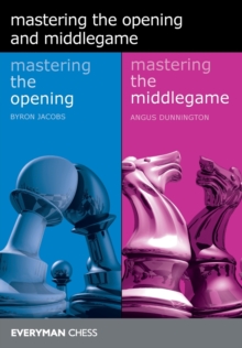 Mastering the Opening and Middlegame