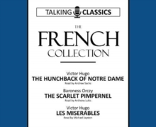 The French Collection : The Hunchback of Notre Dame / The Scarlet Pimpernel / Les Miserables