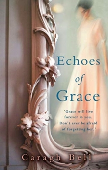 Echoes of Grace, Paperback / softback Book Echoes of Grace, Paperback / softback Book