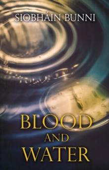 Blood & Water, Paperback / softback Book Blood & Water, Paperback / softback Book