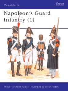 Napoleon's Guard Infantry (1)