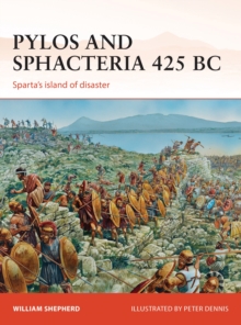 Pylos and Sphacteria 425 BC : Sparta's island of disaster, Paperback Book Pylos and Sphacteria 425 BC : Sparta's island of disaster, Paperback Book