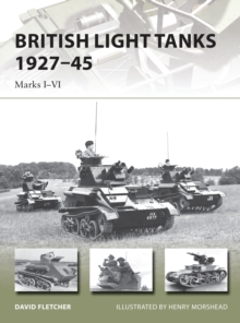 British Light Tanks 1927 45 : Marks I VI