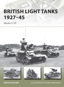 British Light Tanks 1927 45 : Marks I VI