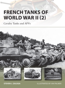 French Tanks of World War II (2) : Cavalry Tanks and Afvs