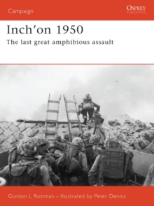 Inch'on 1950 : The Last Great Amphibious Assault