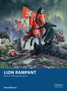 Lion Rampant : Medieval Wargaming Rules, Paperback Book Lion Rampant : Medieval Wargaming Rules, Paperback Book