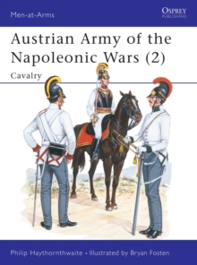 Austrian Army of the Napoleonic Wars (2) : Cavalry