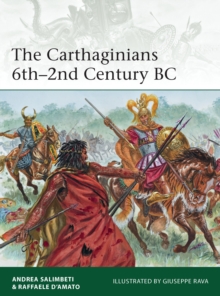 The Carthaginians 6th-2nd Century BC, Paperback Book The Carthaginians 6th-2nd Century BC, Paperback Book