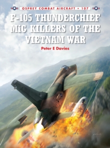 F-105 Thunderchief MiG Killers of the Vietnam War, Paperback Book F-105 Thunderchief MiG Killers of the Vietnam War, Paperback Book