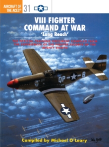 VIII Fighter Command at War : Long Reach