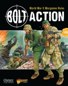 Bolt Action: World War II Wargames Rules