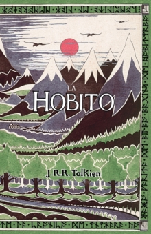 La Hobito, aŭ, Tien kaj Reen : The Hobbit in Esperanto