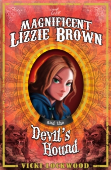 The Magnificent Lizzie Brown and the Devil's Hound, Paperback Book The Magnificent Lizzie Brown and the Devil's Hound, Paperback Book