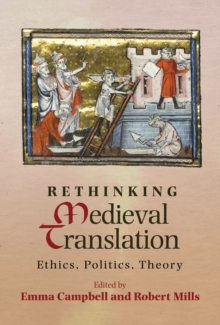 Rethinking Medieval Translation : Ethics, Politics, Theory