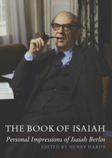 The Book of Isaiah: Personal Impressions of Isaiah Berlin