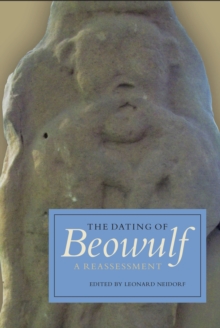 The Dating of <I>Beowulf</I> : A Reassessment