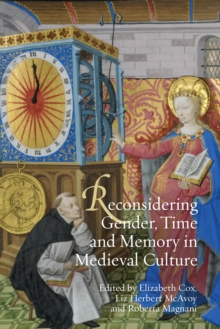 Reconsidering Gender, Time and Memory in Medieval Culture