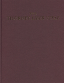 The Thorney <I>Liber Vitae</I> (London, British Library, Additional MS 40,000, fols 1-12r) : Edition, Facsimile and Study