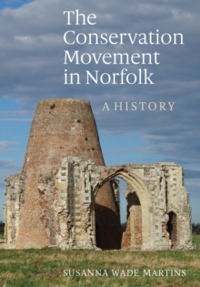 The Conservation Movement in Norfolk : A History