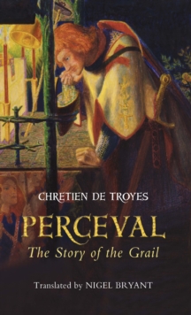 Perceval : The Story of the Grail