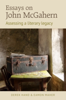 Essays on John McGahern : Assessing a literacy legacy