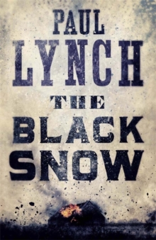 The Black Snow, Hardback Book The Black Snow, Hardback Book