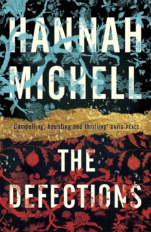 The Defections, Hardback Book The Defections, Hardback Book