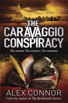 The Caravaggio Conspiracy, Paperback / softback Book The Caravaggio Conspiracy, Paperback / softback Book