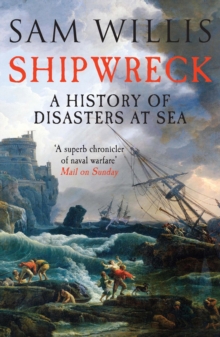 Shipwreck : A History of Disasters at Sea