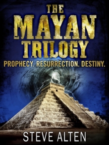 The Mayan Trilogy : from the bestselling author of The Meg - now a major film