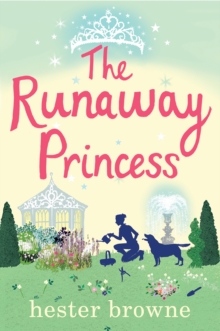 The Runaway Princess : a feel-good and heart-warming comedy for all true romantics