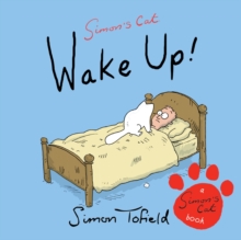 Wake Up! : A Simon's Cat Book