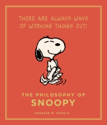 The Philosophy of Snoopy : Peanuts Guide to Life, EPUB eBook The Philosophy of Snoopy : Peanuts Guide to Life, EPUB eBook
